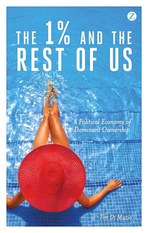 Book cover of The 1% and the Rest of Us: A Political Economy of Dominant Ownership