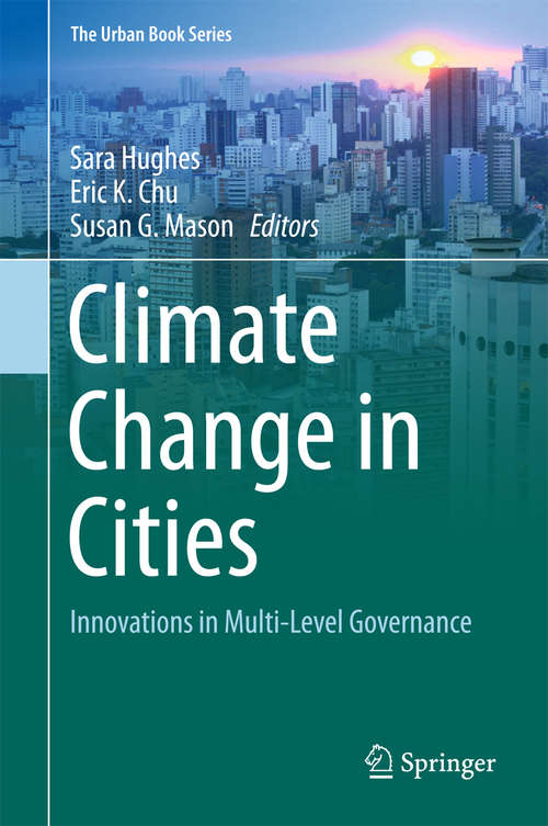 Book cover of Climate Change in Cities: Innovations in Multi-Level Governance (1st ed. 2018) (The Urban Book Series)