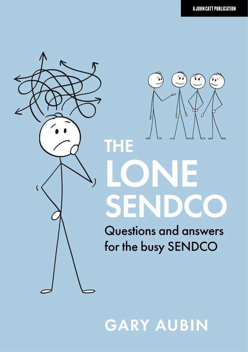 Book cover of The Lone SENDCO: Questions and answers for the busy SENDCO