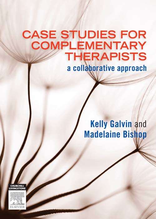 Book cover of Case Studies for Complementary Therapists: a collaborative approach