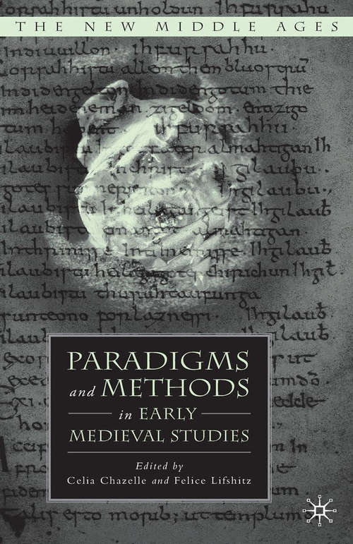 Book cover of Paradigms and Methods in Early Medieval Studies (1st ed. 2007) (The New Middle Ages)