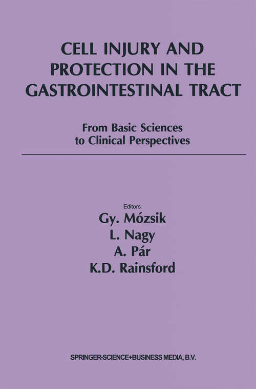 Book cover of Cell Injury and Protection in the Gastrointestinal Tract: From Basic Sciences to Clinical Perspectives 1996 (1997)