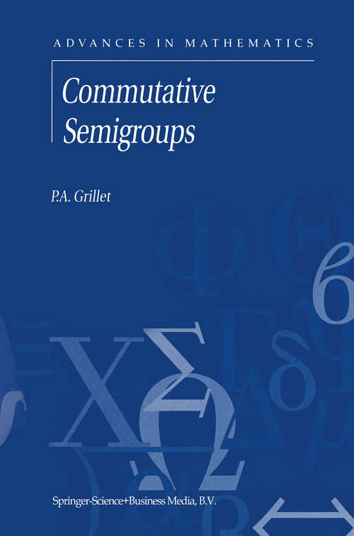 Book cover of Commutative Semigroups: (pdf) (2001) (Advances in Mathematics #2)