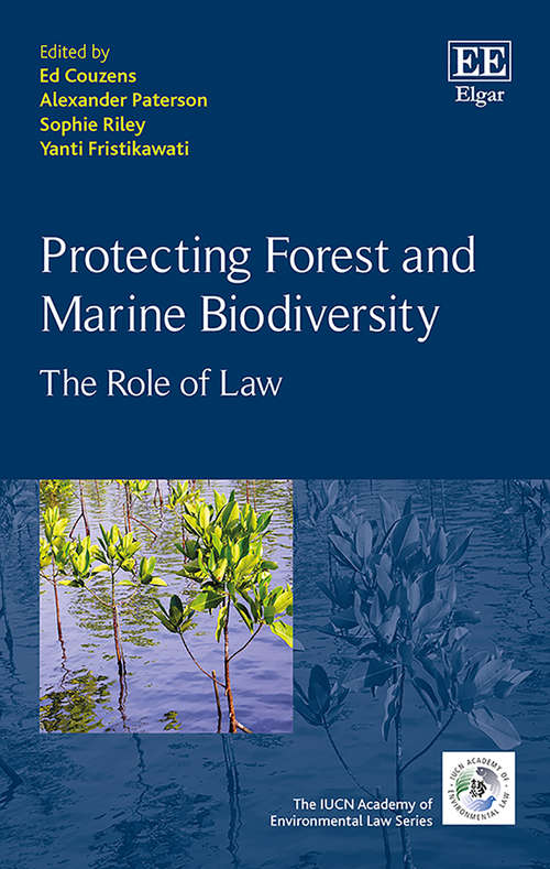 Book cover of Protecting Forest and Marine Biodiversity: The Role of Law (The IUCN Academy of Environmental Law series)