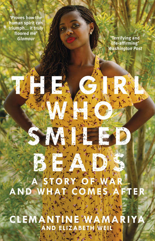 Book cover of The Girl Who Smiled Beads: A Story Of War And What Comes After