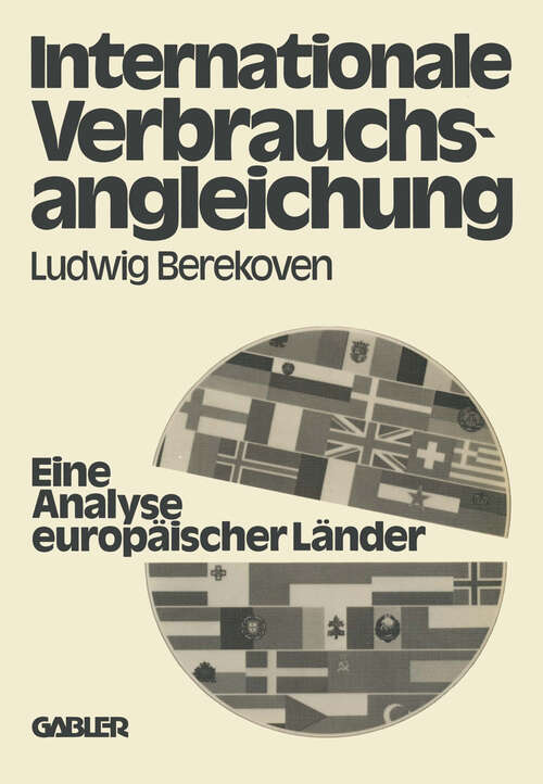 Book cover of Internationale Verbrauchsangleichung: — Eine Analyse europäischer Länder — (1978)