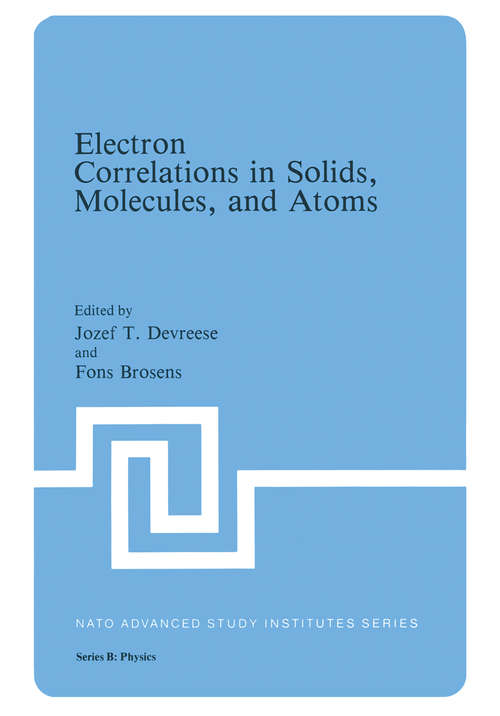 Book cover of Electron Correlations in Solids, Molecules, and Atoms (1983) (Nato Science Series B: #81)