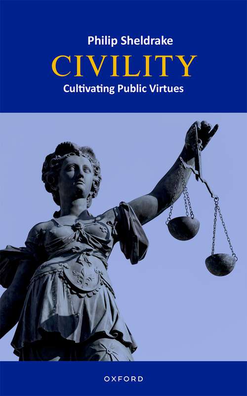 Book cover of Civility: Cultivating Public Virtues