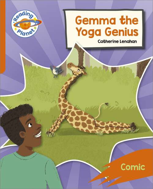 Book cover of Reading Planet: Rocket Phonics – Target Practice - Gemma the Yoga Genius - Orange