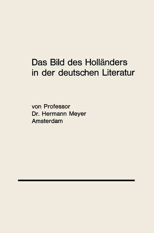 Book cover of Das Bild des Holländers in der deutschen Literatur (1. Aufl. 1970)