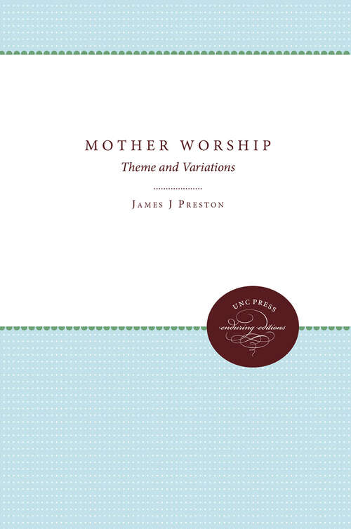 Book cover of Mother Worship: Theme and Variations (Studies in Religion)