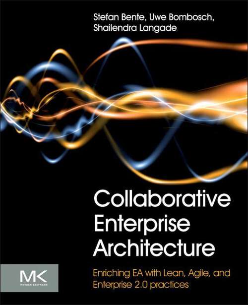 Book cover of Collaborative Enterprise Architecture: Enriching EA with Lean, Agile, and Enterprise 2.0 practices