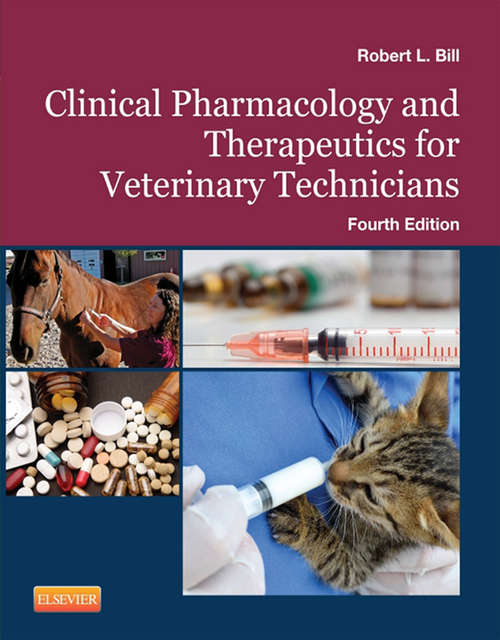 Book cover of Clinical Pharmacology and Therapeutics for Veterinary Technicians - E-Book (4)