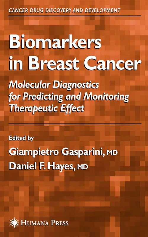 Book cover of Biomarkers in Breast Cancer (2006) (Cancer Drug Discovery and Development)