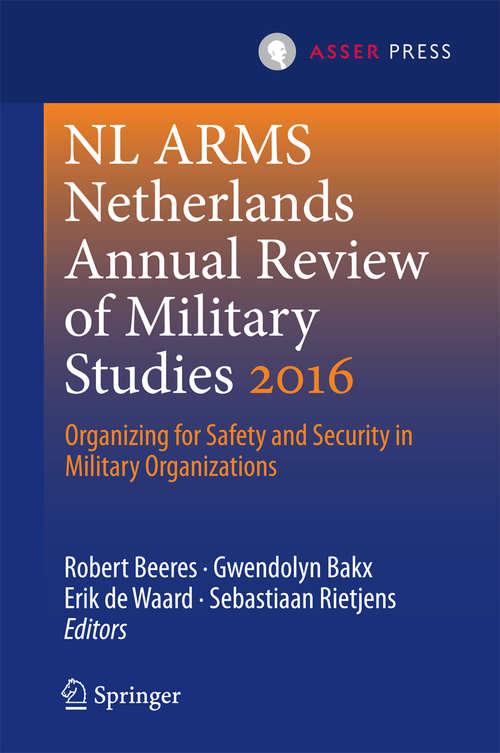 Book cover of NL ARMS Netherlands Annual Review of Military Studies 2016: Organizing for Safety and Security in Military Organizations (1st ed. 2016) (NL ARMS)