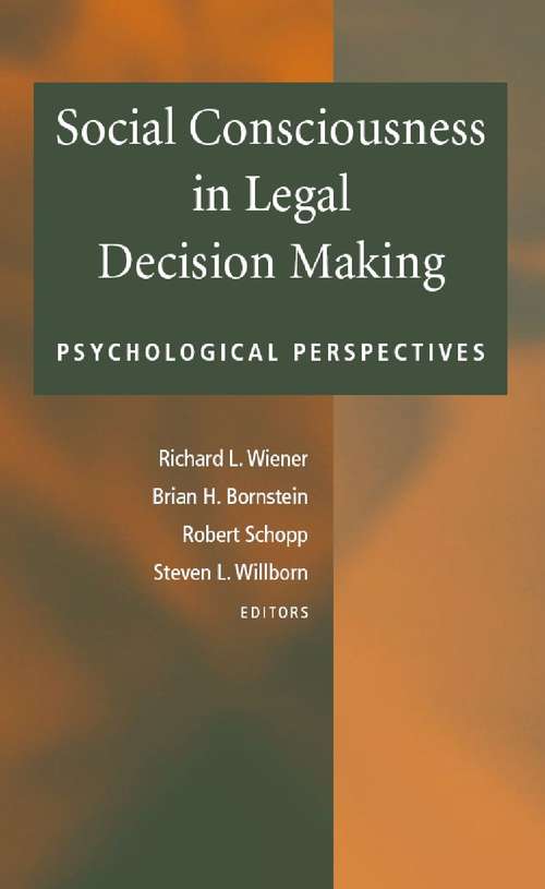 Book cover of Social Consciousness in Legal Decision Making: Psychological Perspectives (2007)