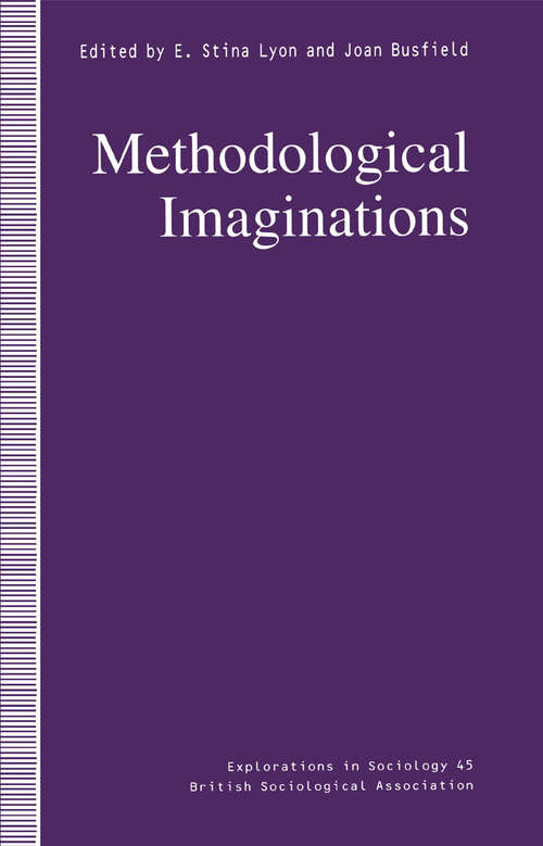 Book cover of Methodological Imaginations (1st ed. 1996) (Explorations in Sociology.)