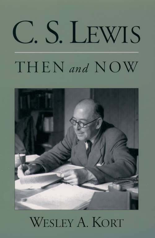 Book cover of C.S. Lewis Then and Now