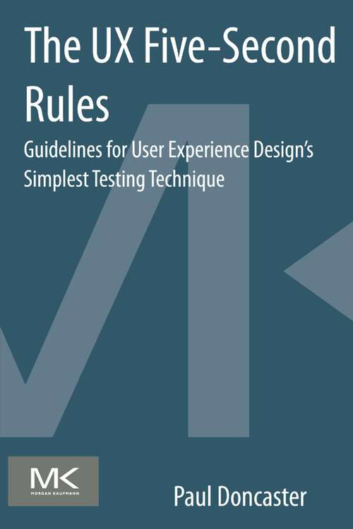 Book cover of The UX Five-Second Rules: Guidelines for User Experience Design's Simplest Testing Technique (3)