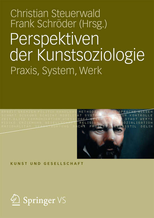 Book cover of Perspektiven der Kunstsoziologie: Praxis, System, Werk (2013) (Kunst und Gesellschaft)