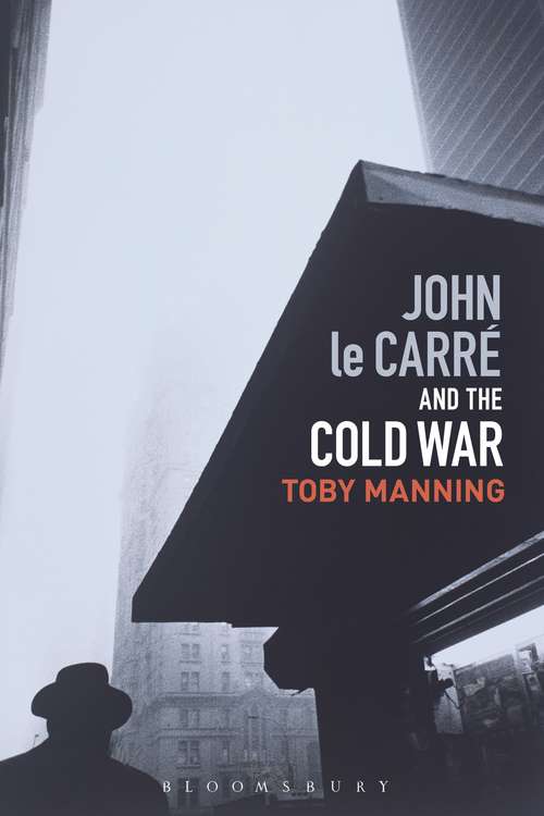 Book cover of John le Carré and the Cold War