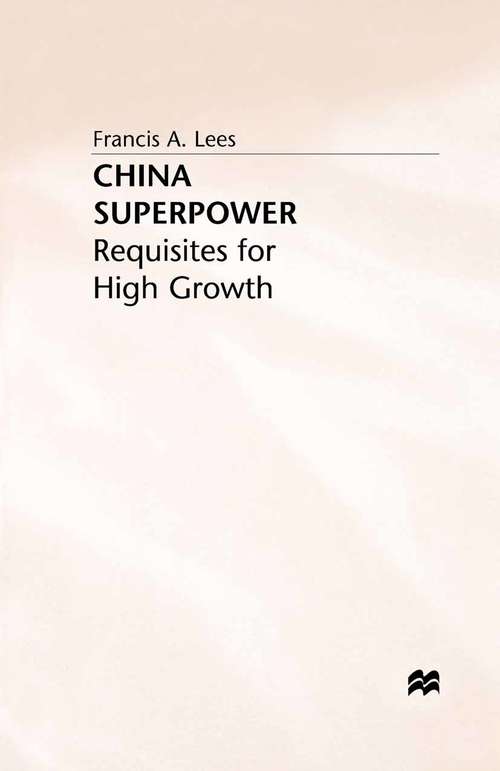 Book cover of China Superpower: Requisites for High Growth (1997)