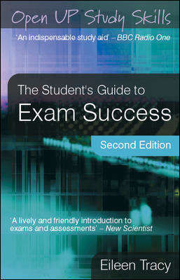 Book cover of The Student's Guide to Exam Success (2) (UK Higher Education OUP  Humanities & Social Sciences Study Skills)