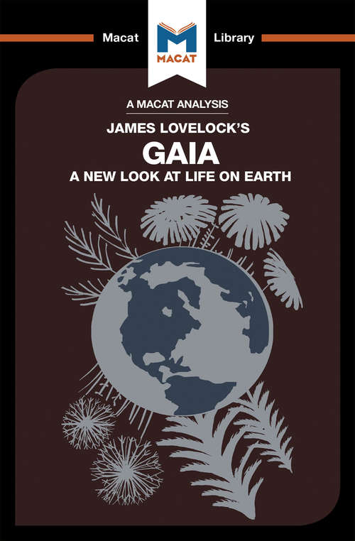 Book cover of Gaia: A New Look at Life on Earth (The Macat Library)