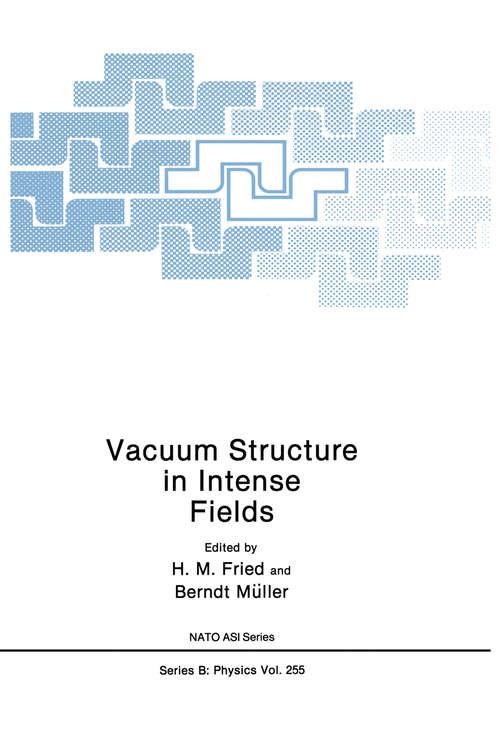 Book cover of Vacuum Structure in Intense Fields (1991) (Nato Science Series B: #255)