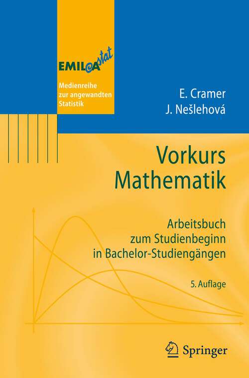 Book cover of Vorkurs Mathematik: Arbeitsbuch zum Studienbeginn in Bachelor-Studiengängen (5. Aufl. 2012) (EMIL@A-stat)