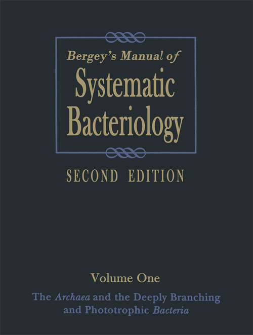 Book cover of Bergey's Manual of Systematic Bacteriology: Volume One : The Archaea and the Deeply Branching and Phototrophic Bacteria (2nd ed. 2001)