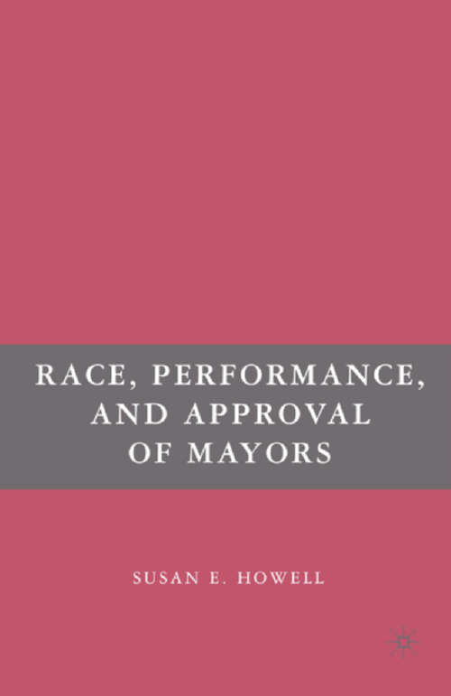 Book cover of Race, Performance, and Approval of Mayors (2007)