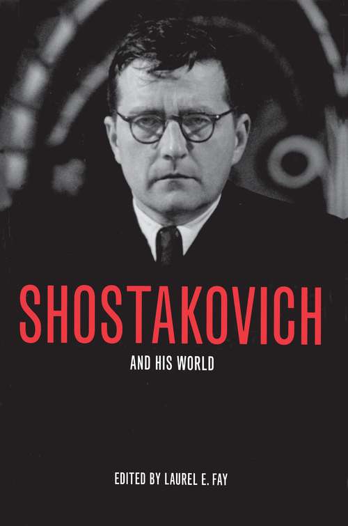 Book cover of Shostakovich and His World (The Bard Music Festival #52)
