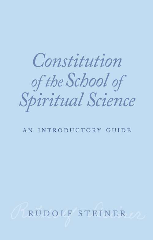 Book cover of Constitution of the School of Spiritual Science: An Introductory Guide (2)