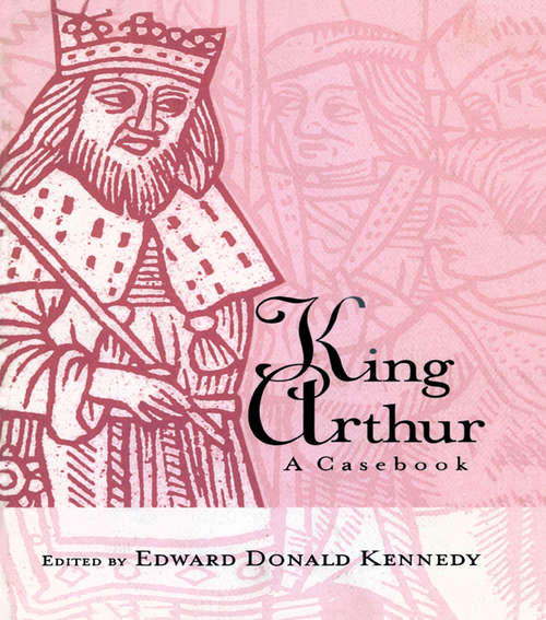 Book cover of King Arthur: A Casebook (Arthurian Characters and Themes)