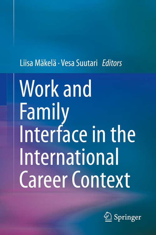 Book cover of Work and Family Interface in the International Career Context (2015)