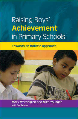 Book cover of Raising Boys' Achievement in Primary Schools (UK Higher Education OUP  Humanities & Social Sciences Education OUP)