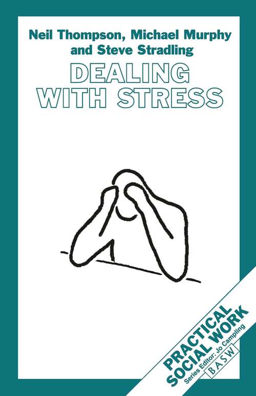 Book cover of Dealing with Stress (1st ed. 1994) (Practical Social Work Series)