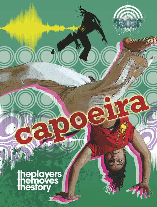 Book cover of Dance Culture: Brazilian Dance: Capoeira (Radar #6)