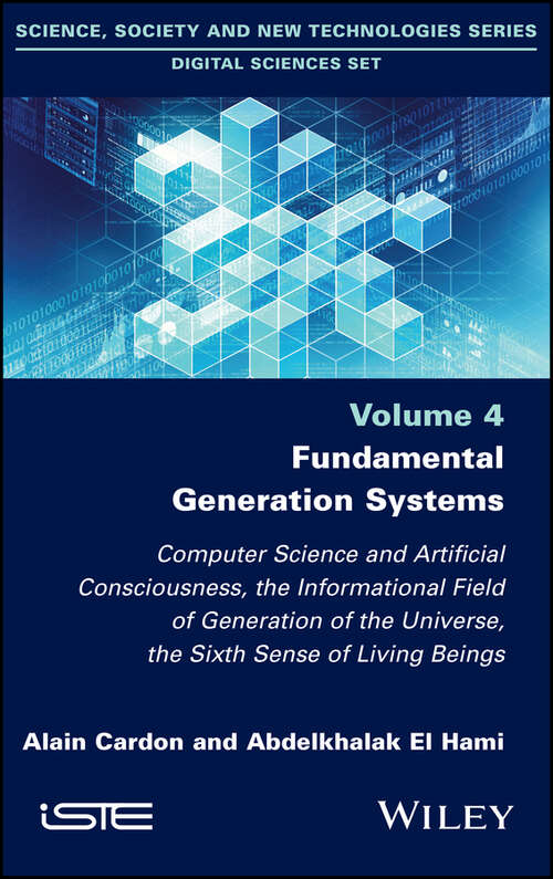 Book cover of Fundamental Generation Systems: Computer Science and Artificial Consciousness, the Informational Field of Generation of the Universe, the Sixth Sense of Living Beings