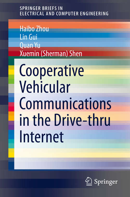 Book cover of Cooperative Vehicular Communications in the Drive-thru Internet (1st ed. 2015) (SpringerBriefs in Electrical and Computer Engineering)
