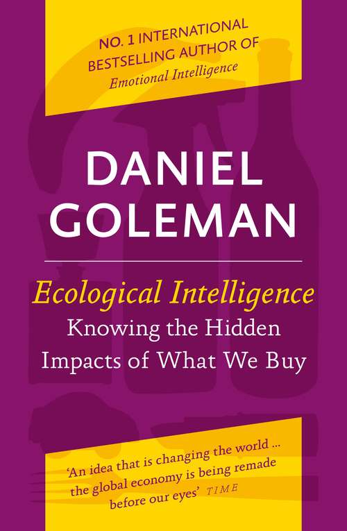 Book cover of Ecological Intelligence: Knowing the Hidden Impacts of What We Buy