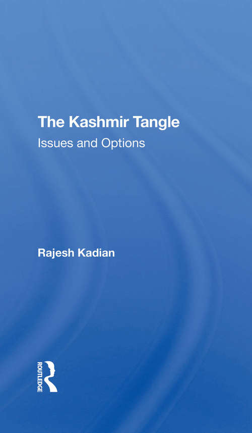 Book cover of The Kashmir Tangle: Issues And Options