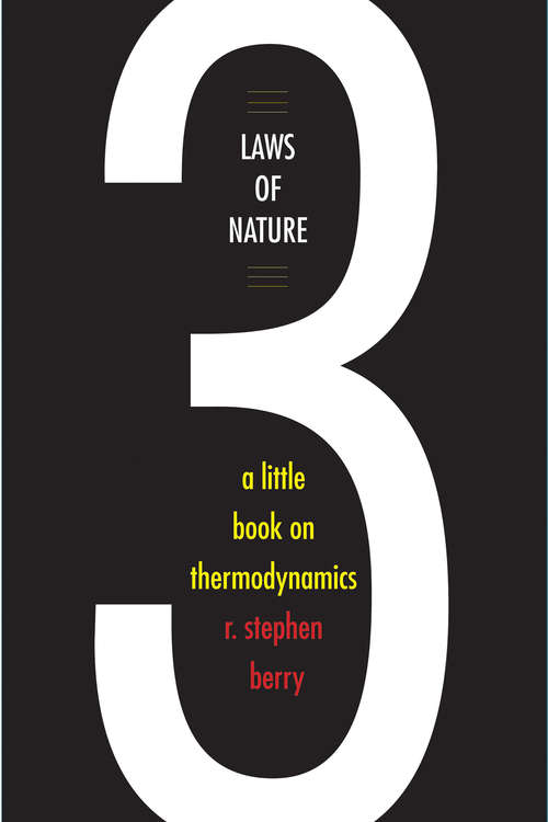 Book cover of Three Laws of Nature: A Little Book on Thermodynamics