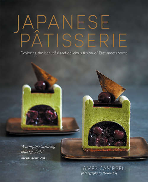 Book cover of Japanese Patisserie: Exploring the beautiful and delicious fusion of East meets West