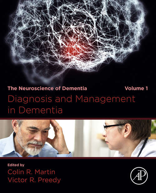 Book cover of Diagnosis and Management in Dementia: The Neuroscience of Dementia, Volume 1