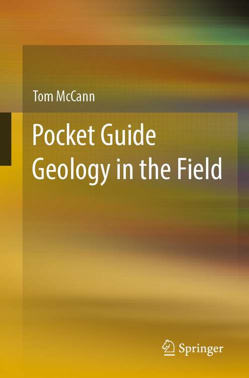 Book cover of Pocket Guide Geology in the Field (1st ed. 2021)