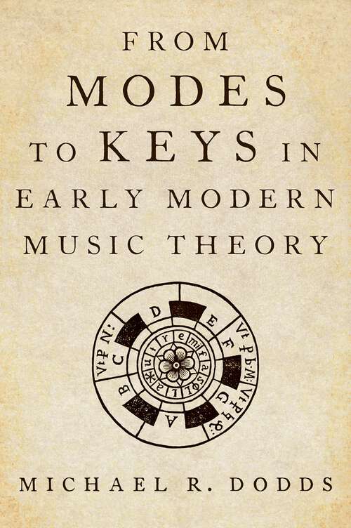 Book cover of From Modes to Keys in Early Modern Music Theory
