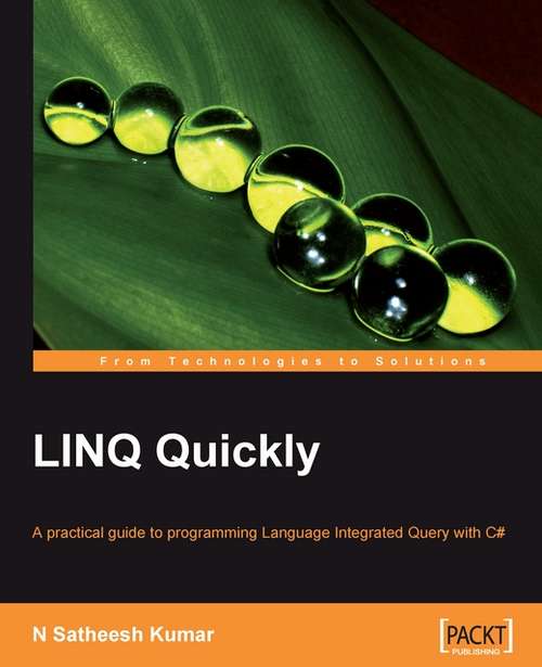 Book cover of LINQ Quickly: A Practical Guide To Programming Language Integrated Query In C#