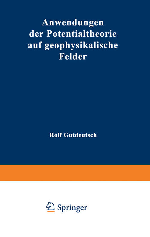 Book cover of Anwendungen der Potentialtheorie auf geophysikalische Felder (1986) (Hochschultext)